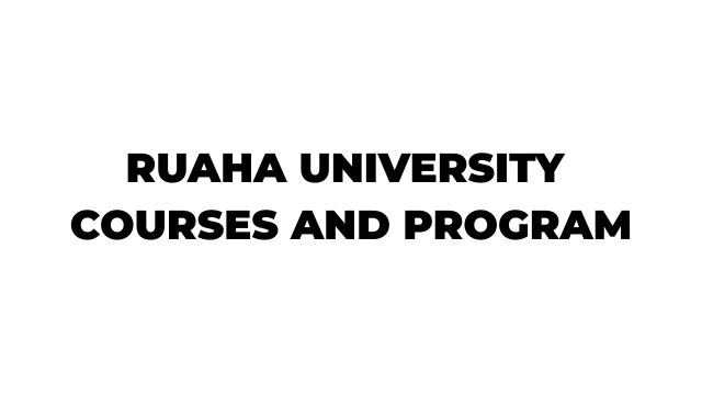 Courses and Programs Offered at Ruaha Catholic University (RUCU) in 2026-2027