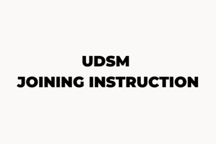 UDSM Bachelor Joining Instructions 2026/2027