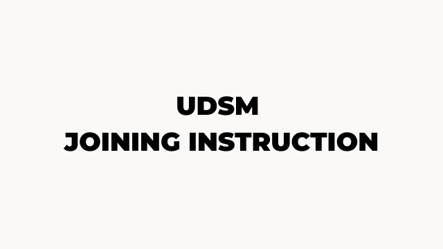 UDSM Bachelor Joining Instructions 2026/2027